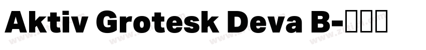 Aktiv Grotesk Deva B字体转换